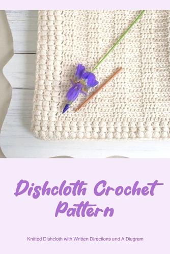Dishcloth Crochet Pattern