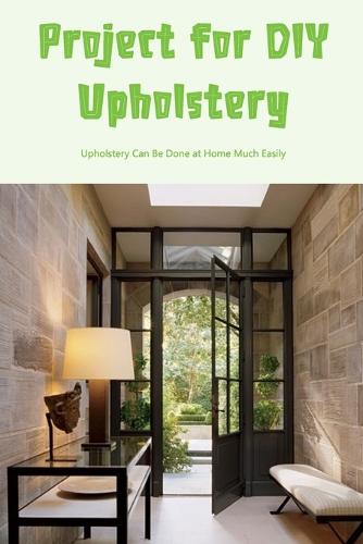 Project for DIY Upholstery