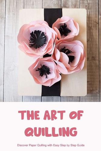 The Art of Quilling