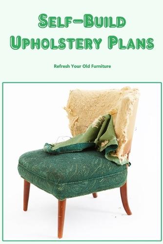 Self-Build Upholstery Plans