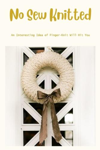 No Sew Knitted