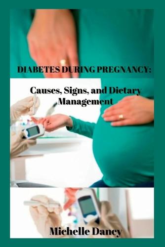 Diabetes During Pregnancy
