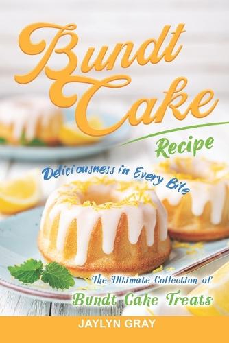 Bundt Cake Recipes