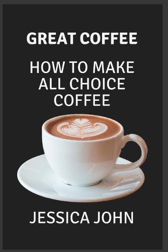 Great Coffee