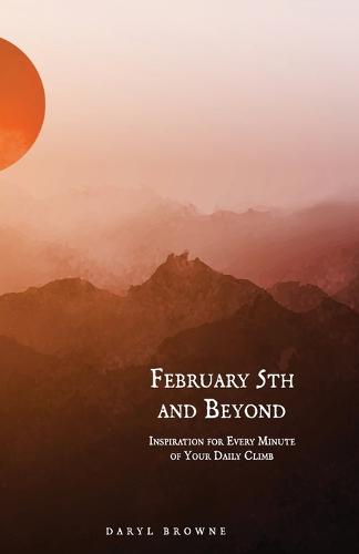 February 5th and Beyond