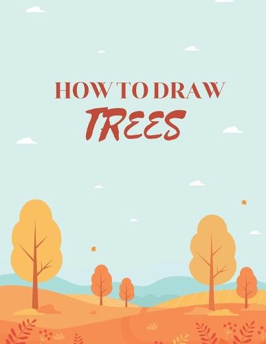 How To Draw Trees