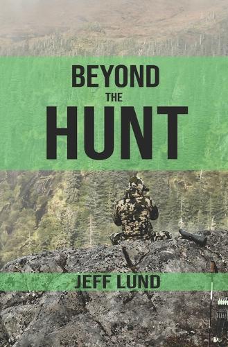 Beyond the Hunt