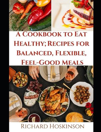 A Cookbook to eat Healthy;