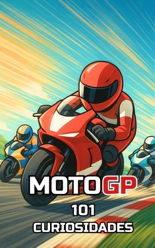 101 Curiosidades Motogp