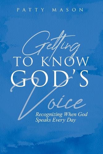 Getting to Know God's Voice