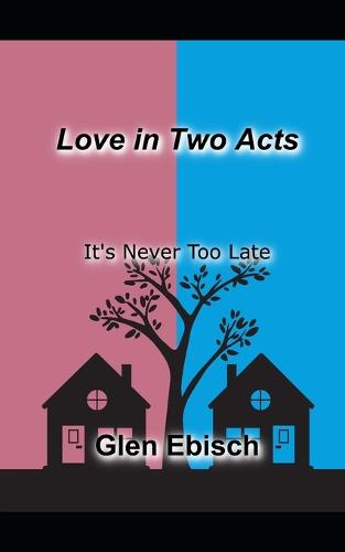 Love in Two Acts