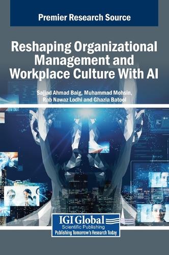 Reshaping Organizational Management and Workplace Culture With AI
