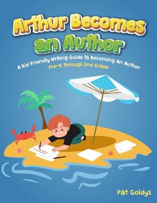 Arthur Becomes an Author