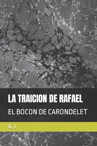 La Traicion de Rafael