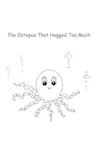 The Octopus That Hugged Too Much