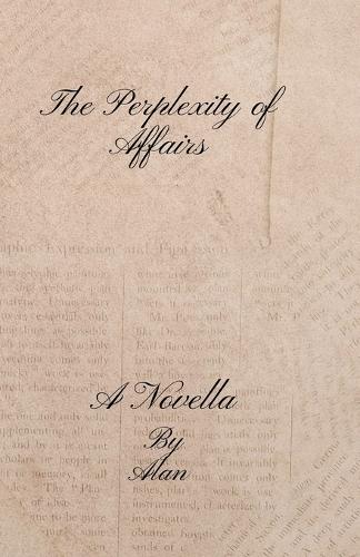 The Perplexity of Affairs