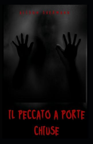 Il Peccato a Porte Chiuse