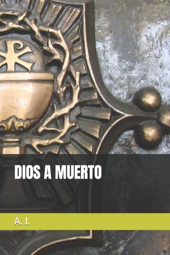 Dios a Muerto