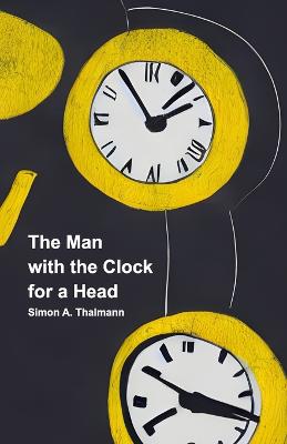 The Man with the Clock for a Head
