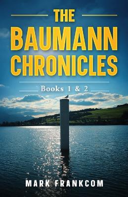 The Baumann Chronicles