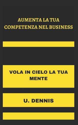 Aumenta La Tua Competenza Nel Business