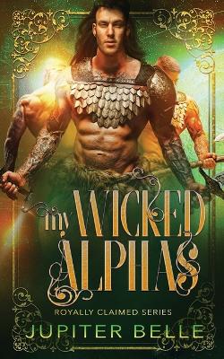 My Wicked Alphas