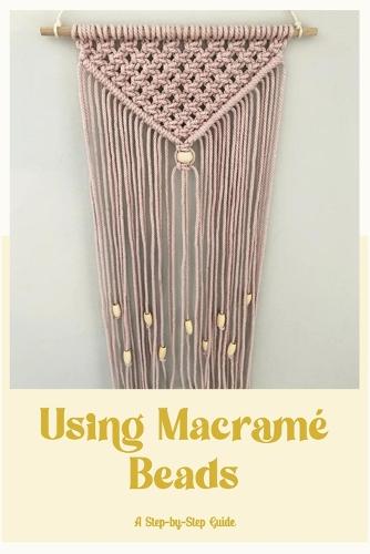Using Macrame Beads