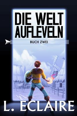 Die Welt aufleveln 2