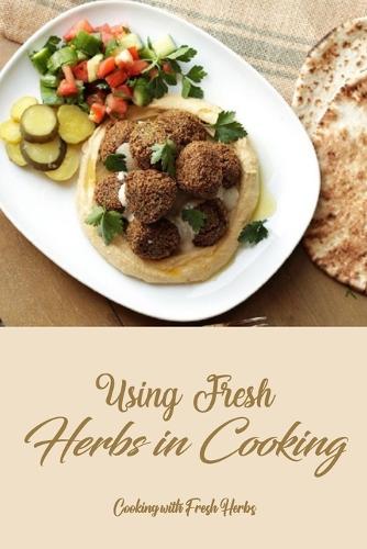Using Fresh Herbs in Cooking