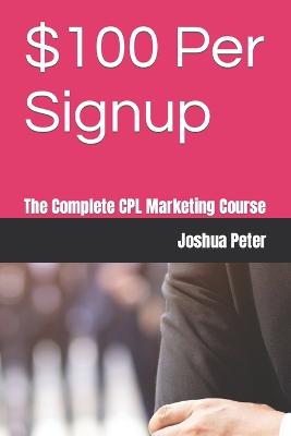 $100 Per Signup