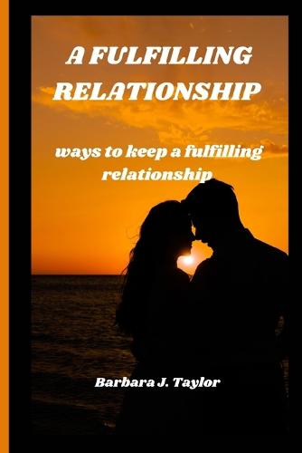 A Fulfilling Relationship