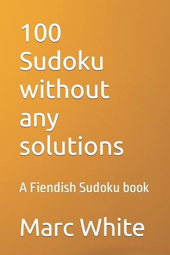 100 Sudoku without any solutions