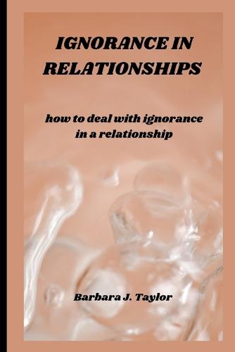 Ignorance in Relationships