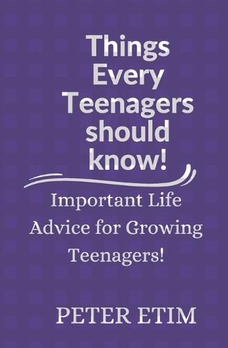 Things Every Teenager should know