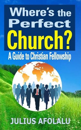 Where's the Perfect Church?
