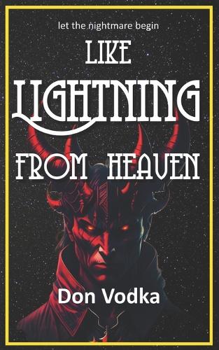 Like Lightning from Heaven