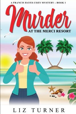 Murder at the Merci Resort