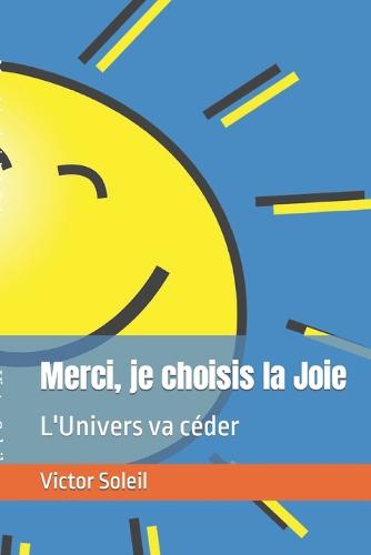Merci, je choisis la Joie
