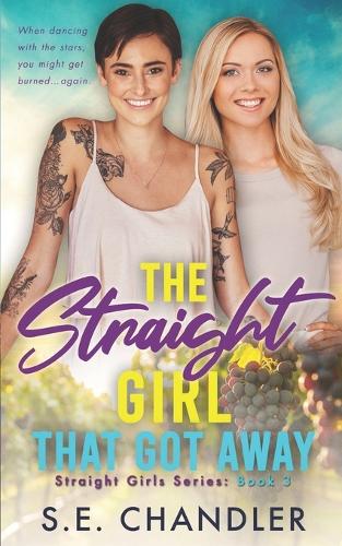 The Straight Girl That Got Away