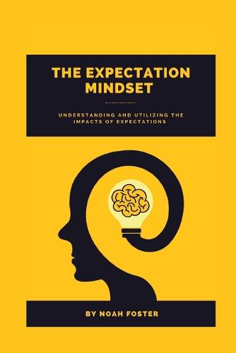 The Expectation Mindset