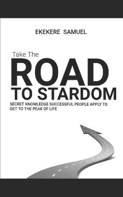 The Road to Stardom