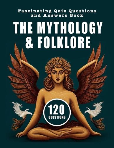 The Mythology and Folklore Lover's Guide to Trivia