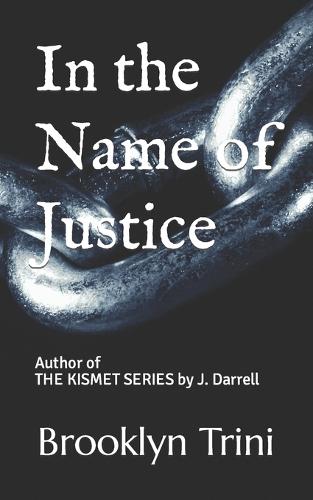 In the Name of Justice