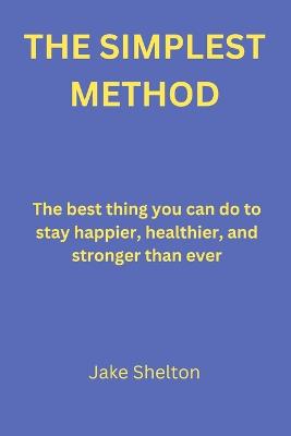 The Simplest Method