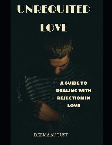 Unrequited love