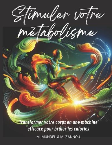 Stimuler votre métabolisme