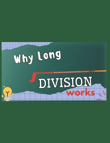 Why Long Division Works