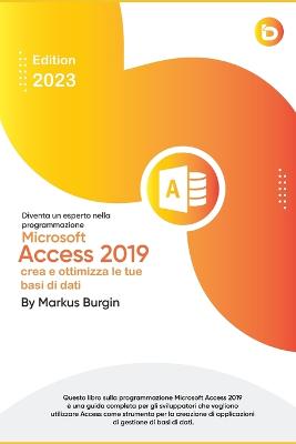 Diventa un esperto nella programmazione Microsoft Access 2019