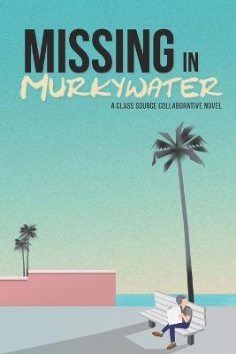 Missing in Murkywater