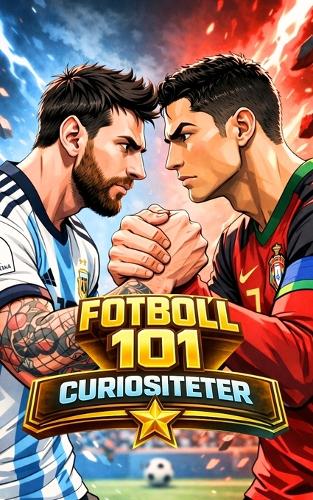 Fotboll 101 Curiositeter